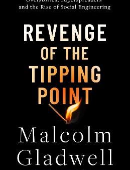 Malcolm Gladwell: Revenge of the Tipping Point [2024] paperback Online now