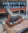 Rebecca Brownlie: Abandoned Ireland 2 [2024] hardback Online