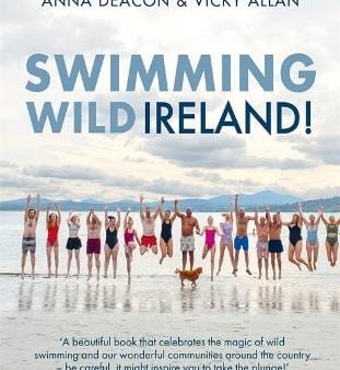 Vicky Allan & Anna Deacon: Swimming Wild Ireland [2024] hardback For Sale