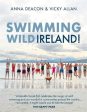 Vicky Allan & Anna Deacon: Swimming Wild Ireland [2024] hardback For Sale