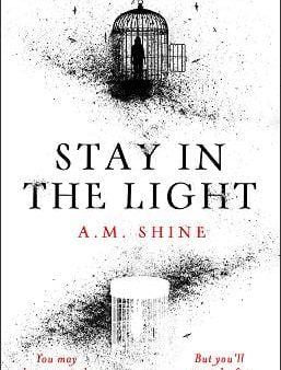 A.M. Shine: Stay in the Light [2024] paperback Online now